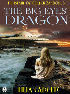 cover image of The Island of Golden Zandolie 3. the Big Eyes' Dragon